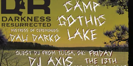 DARKNESS RESURRECTED presents: CAMP GOTHIC LAKE