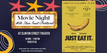 Slow Food Portland Presents: Just Eat It A Food Waste Story