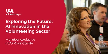Exploring the Future: AI Innovation in the Volunteering Sector – Member CEO Roundtable