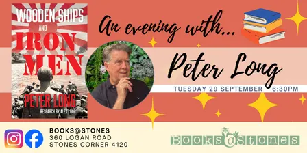 Books@Stones event: Wooden Ships and Iron Men by Peter Long