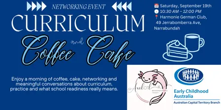 Early Childhood Australia, ACT, Curriculum, Coffee and Cake