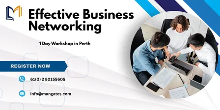 Effective Business Networking – 1 Day Workshop in Perth