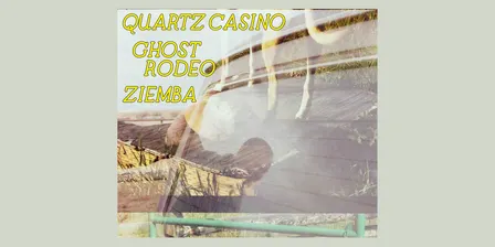 Ziemba, Ghost Rodeo and Quartz Casino LIVE at the Parkside Lounge