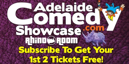 The Adelaide Comedy Showcase Oct 30th 26