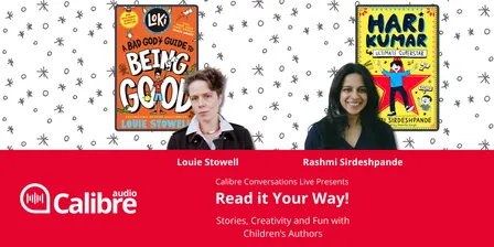 Calibre Conversations Live with Children's Authors Louie Stowell and Rashmi Sirdeshpande (Free Event)