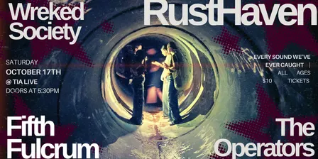 RustHaven, The Operators, Fifth Fulcrum and Wreked Society