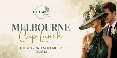 Galuwa Dining Melbourne Cup Lunch