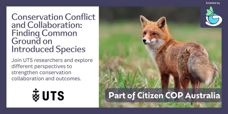 Conservation Conflict and Collaboration: Finding Common Ground on Introduced Species - Sydney - Citizen COP 2026