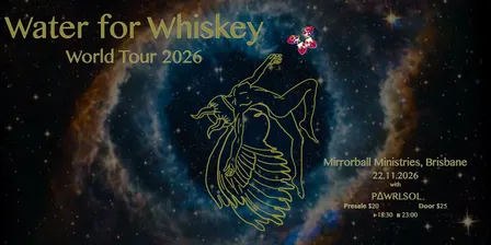 Water For Whisky 'World Tour 2026'
