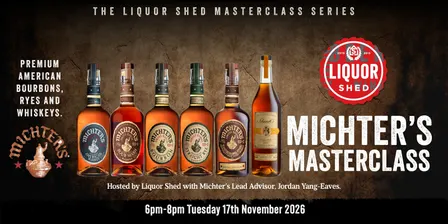 Liquor Shed x Michter's Masterclass November 2026