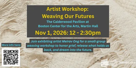 Artist Workshop: Weaving Our Futures