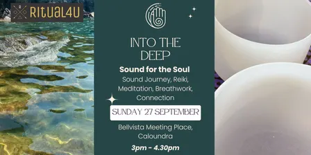 Into the Deep - Sound for the Soul