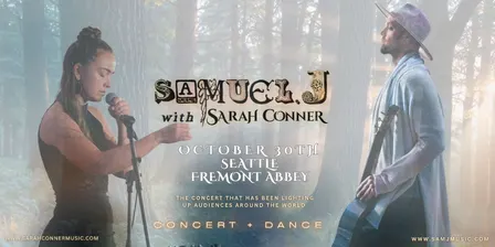 DATE CHANGE: Samuel J, Sarah Conner immersive concert and dance experience - Oct 30 @ FREMONT ABBEY
