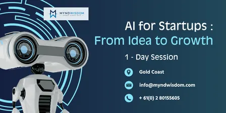 AI for Startups: From Idea to Growth 1 Day Session  in Gold Coast