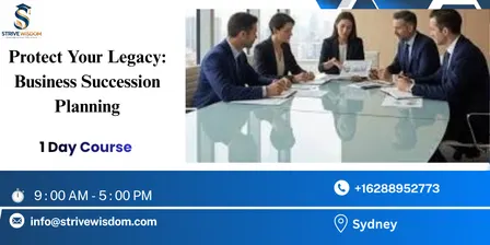 Protect Your Legacy: Business Succession Planning in 1 Day | Sydney