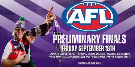 AFL Preliminary Finals at The Fed 💜