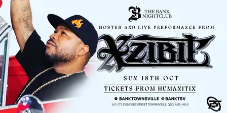 XZIBIT LIVE @THE BANK SUNDAY 18TH OCTOBER