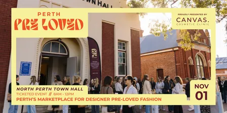 Perth Pre Loved Presented by Canvas Cosmetic Clinic | NOV 2026