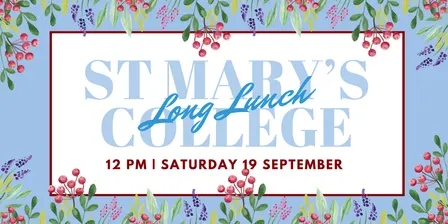 St Mary's College Long Lunch 2026