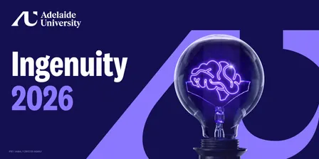 Adelaide University | Ingenuity 2026 | Information Session