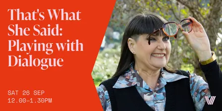 That’s What She Said: Playing with Dialogue with pip adam