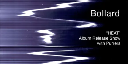 Bollard 'Heat' Album Launch with Purrers