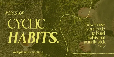CYCLIC HABITS ✨
