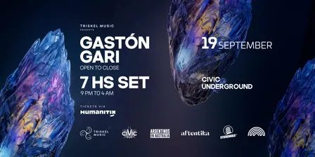 Gastón Gari — Open to Close @ Civic Underground