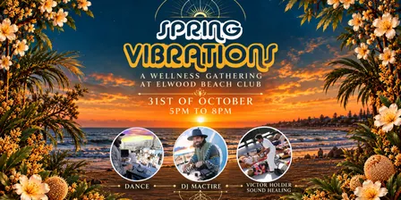 🌸🌊 SPRING VIBRATION, A WELLNESS GATHERING AT ELWOOD BEACH CLUB