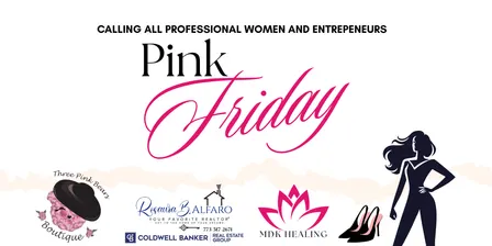 Pink Friday - Calling All Professional Women and Entrepeneurs