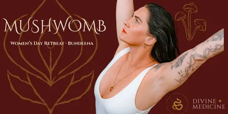 Sacred MushWomb Women's day Retreat