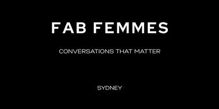 FAB FEMMES Conversations That Matter - November 2026