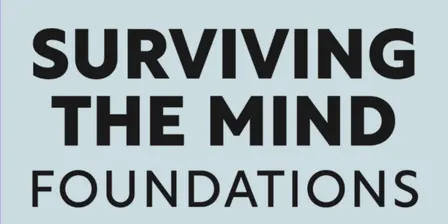 Surviving the Mind: Foundations