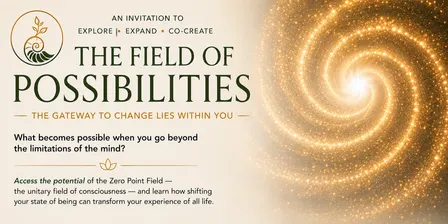 The Field of Possibilities
