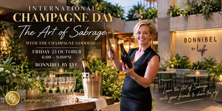 INTERNATIONAL CHAMPAGNE DAY The Art of Sabrage with The Champagne Goddess
