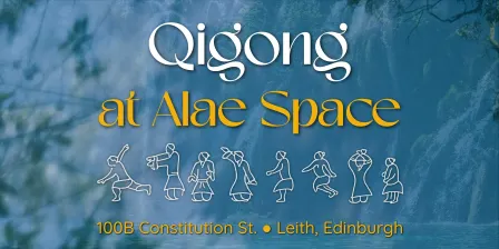 Qigong at Alae - Weekly Qigong in Leith, Edinburgh
