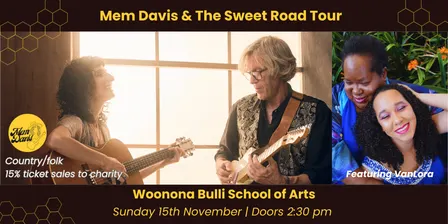 Mem Davis & The Sweet Road Tour at Woonona Bulli School of Arts
