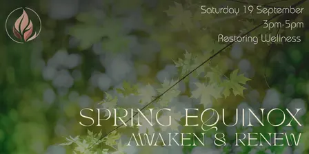 SPRING EQUINOX: Awaken & Renew