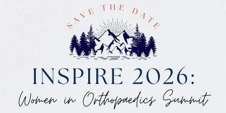 INSPIRE 2026: Women in Orthopaedics and Medicine Summit