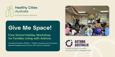 Give Me Space! A School Holiday Workshop for Families Living with Asthma