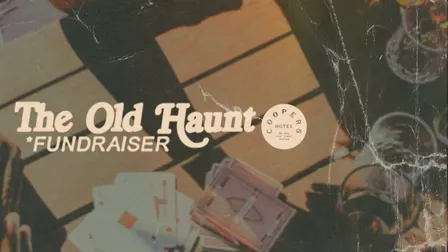 The Old Haunt Fundraiser