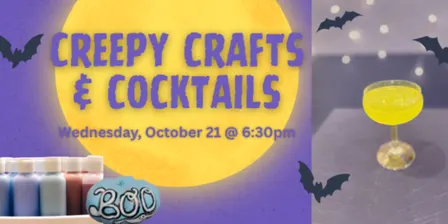 Creepy Crafts & Cocktails
