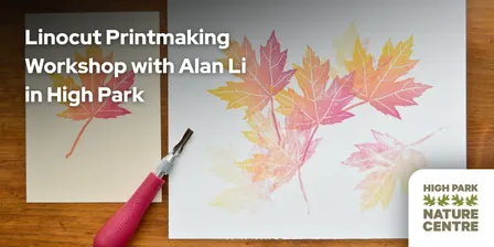 Linocut Printmaking Workshop with Alan Li in High Park