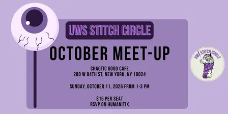 Chaotic Good Cafe October Meet-up - UWS Stitch Circle