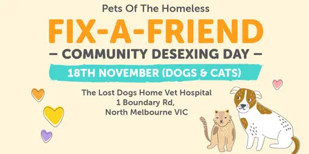 North Melbourne Fix-A-Friend Desexing Day for Dogs and Cats  -  November 18th  2026
