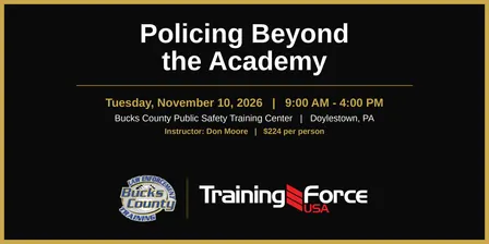 Beyond the Academy: Professional Excellence for Law Enforcement Officers- Doylestown, PA