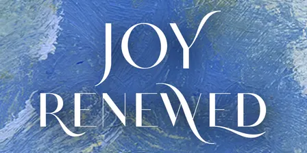 Joy Renewed