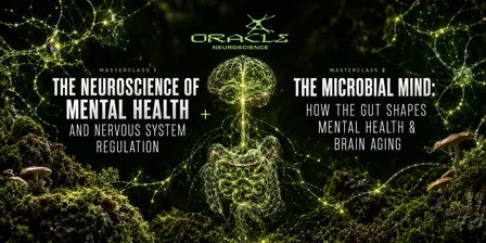 The Neuroscience of Mental Health + The Microbial Mind DOUBLE MASTERCLASS
