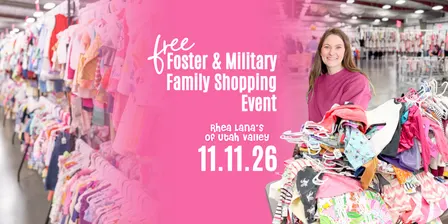 Foster and Military (E5 and below) Appreciation Shopping at Rhea Lana's of Utah Valley