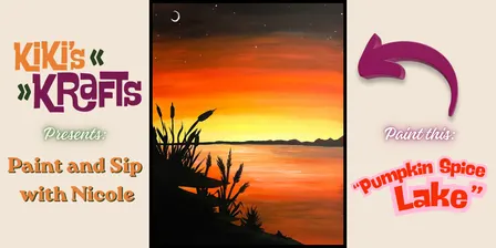 "Pumpkin Spice Lake" Paint and Sip with Nicole